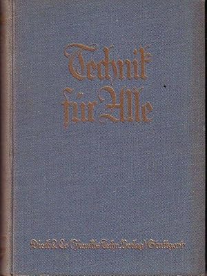 Technik für Alle. Monatshefte für Technik und Industrie. 19. Jahrgang 1928 /1929.