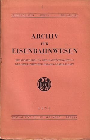 Seller image for Archiv fr Eisenbahnwesen. Jahrgang 1935 - Heft 4 - Juli/August. Enthlt: Friedrich von Gottl-Ottlilienfeld: Volkswirtschaft und Verkehr / Hildegard Ende: Verkehrsdichte des Dt. Reiches (Schlu) / B.Stumpf: Engld., das Mutterland des Eisenbahnwesens und die erste dt. Eisenbahn Nrnberg-Frth / K.Rhling: nderung des Eisenbahn-Arbeitsgesetzes der USA / A. Freytag: Eisenbahnen der tschechoslow. Rep. 1933 / Bela Romak: Ungar. Staatsbahnen 1932-33 / J.Rungis: Lett. Eisenbahnen 1933-34 / Overmann: Niederld.-Indische Eisenbahnen auf Java/ Hardt: Wirtsch.- und Betriebsergebn. der engl. Gruppenbahnen 1934 / Kleine Mitteilungen / Rechtsprechung und Gesetzgebung / Bcherschau. for sale by Antiquariat Carl Wegner