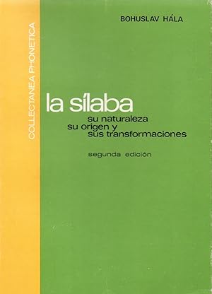 Image du vendeur pour LA SILABA - SU NATURALEZA, SU ORIGEN Y SUS TRANSFORMACIONES mis en vente par Libreria 7 Soles
