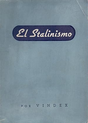 Image du vendeur pour EL STALINISMO - LA POLITICA SOVIETICA EN LA SEGUNDA GUERRA MUNDIAL mis en vente par Libreria 7 Soles