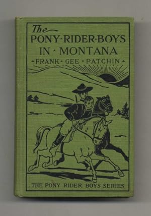 Bild des Verkufers fr The Pony Rider Boys in Montana; On the Mystery of the Old Custer Trail - 1st Edition/1st Printing zum Verkauf von Books Tell You Why  -  ABAA/ILAB