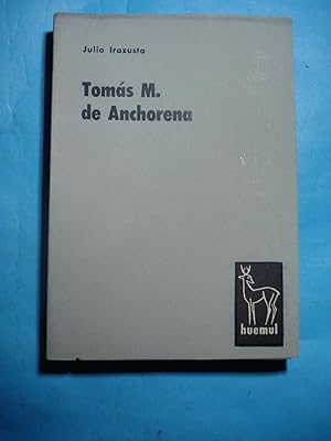 Imagen del vendedor de TOMS M. DE ANCHORENA O LA EMANCIPACIN AMERICANA A LA LUZ DE LA CIRCUNSTANCIA HISTRICA a la venta por Ernesto Julin Friedenthal