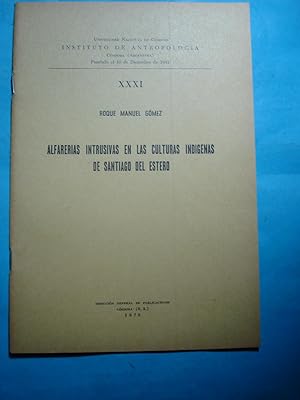 Imagen del vendedor de ALFARERAS INTRUSIVAS EN LAS CULTURAS INDGENAS DE SANTIAGO DEL ESTERO a la venta por Ernesto Julin Friedenthal