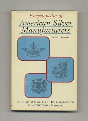 Imagen del vendedor de Encyclopedia of American Silver Manufacturers a la venta por Books Tell You Why  -  ABAA/ILAB