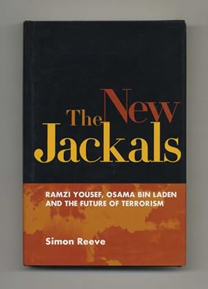 Seller image for The New Jackals: Ramzi Yousef, Osama Bin Laden and the Future of Terrorism for sale by Books Tell You Why  -  ABAA/ILAB