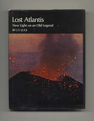 Bild des Verkufers fr Lost Atlantis: New Light on an Old Legend - 1st Edition/1st Printing zum Verkauf von Books Tell You Why  -  ABAA/ILAB