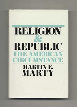 Immagine del venditore per Religion and Republic: The American Circumstance - 1st Edition/1st Printing venduto da Books Tell You Why  -  ABAA/ILAB