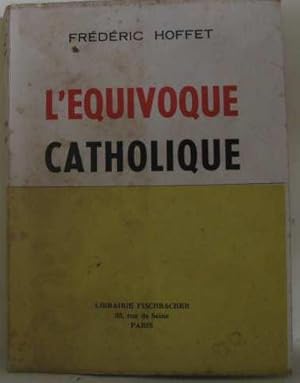 Seller image for L'equivoque catholique for sale by crealivres