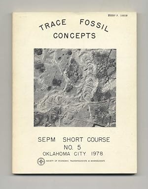 Trace Fossil Concepts: SEPM Short Course, No. 5