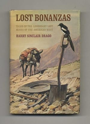 Lost Bonanzas: Tales of the Legendary Lost Mines of the American West