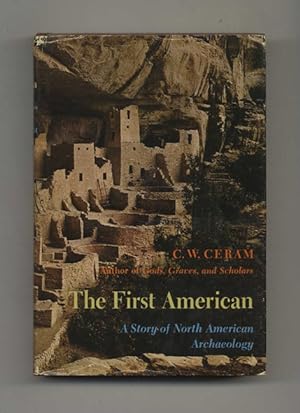 The First American: A Story of North American Archaeology - 1st Edition/1st Printing
