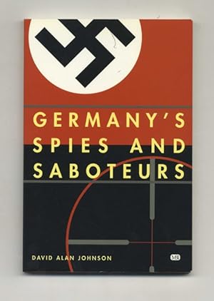 Bild des Verkufers fr Germany's Spies and Saboteurs - 1st Edition/1st Printing zum Verkauf von Books Tell You Why  -  ABAA/ILAB