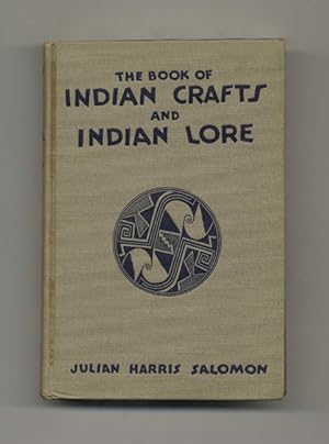 Bild des Verkufers fr The Book of Indian Crafts and Indian Lore zum Verkauf von Books Tell You Why  -  ABAA/ILAB