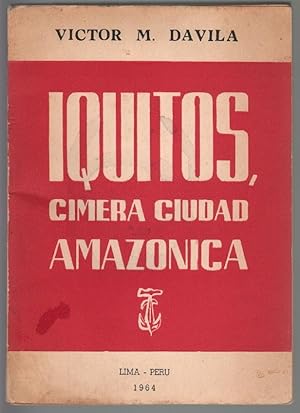 Imagen del vendedor de Iquitos, Cimera Ciudad Amazonica a la venta por Walkabout Books, ABAA