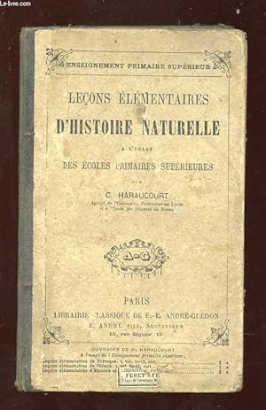 Seller image for LECONS ELEMENTAIRES D HISTOIRE NATURELLE A L USAGE DES ECOLES PRIMAIRES SUPERIEURES. 8em EDITION. for sale by Le-Livre