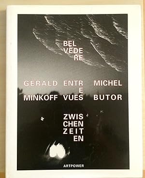 Bild des Verkufers fr BEL VEDERE - ENTRE VUES - ZWISCHEN ZEITEN zum Verkauf von ART...on paper - 20th Century Art Books