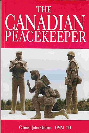 Seller image for The Canadian Peacekeeper / Le Gardien De La Paix Canadien for sale by Riverwash Books (IOBA)