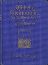 Image du vendeur pour Wilhelm Steinhausen der Knstler und Freund. Mit zahlreichen Abbildungen. mis en vente par Antiquariat Axel Kurta
