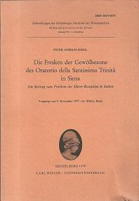 Image du vendeur pour Die Fresken der Gewlbezone des Oratorio della Santissima Trinit in Siena. Ein Beitrag zum Problem der Drer-Rezeption in Italien. Vorgelegt am 5.November 1977 von Walter Paatz. mis en vente par Antiquariat Axel Kurta