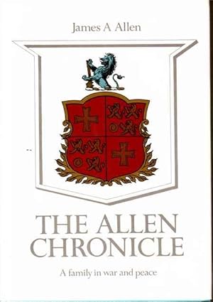 The Allen Chronicle : A Family in War and Peace