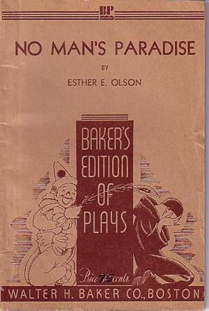 Image du vendeur pour No Man's Paradise - A Play for Female Characters in Three Acts mis en vente par Monroe Bridge Books, MABA Member