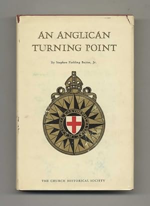 Bild des Verkufers fr An Anglican Turning Point: Documents and Interpretations. - 1st Edition / 1st Printing zum Verkauf von Books Tell You Why  -  ABAA/ILAB