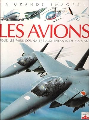 Imagen del vendedor de Les Avions . Pour Les Faire Connaitre Aux Enfants De 5  8 Ans a la venta por Au vert paradis du livre