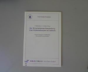 Seller image for Der Wirtschaftsraum Brandenburg. Eine Wirtschaftsregion im Umbruch. for sale by Antiquariat Bookfarm