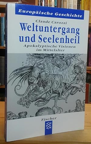 Seller image for Weltuntergang und Seelenheil: Apokalyptische Visionen im Mittelalter for sale by Stephen Peterson, Bookseller