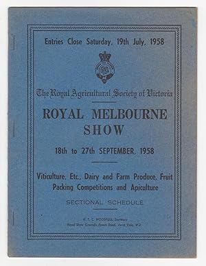 Bild des Verkufers fr ROYAL MELBOURNE SHOW 18 to 27 September 1958. Viticulture, Etc., Dairy and Farm Produce, Fruit Packing Competitions and Apiculture. Sectional Schedule zum Verkauf von BOOK NOW