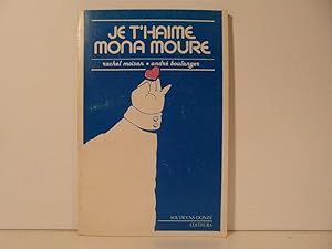 Seller image for Je t'haime Mona Moure for sale by Bidonlivre