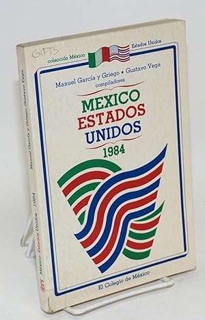 Imagen del vendedor de Mxico-Estados Unidos, 1984 a la venta por Bolerium Books Inc.