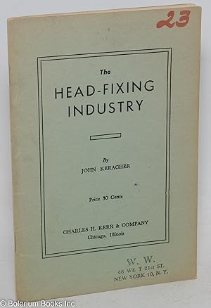 The head-fixing industry. Enlarged edition