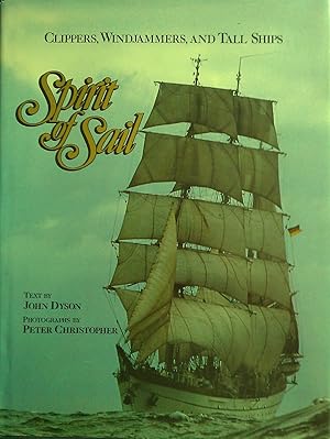 Imagen del vendedor de Spirit of Sail. Clippers, Windjammers, And Tall Ships. a la venta por Banfield House Booksellers