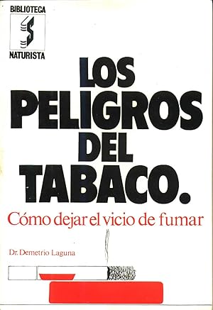 Los Peligros del Tabaco - Como Dejar el Vicio de Fumar