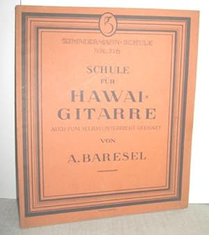 Schule für Hawai-Gitarre (Auch zum Selbstunterricht geeignet)