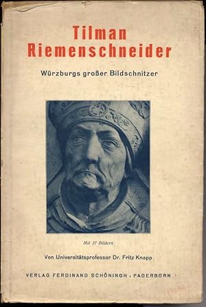 Bild des Verkufers fr Tilman Riemenschneider Wrzburgs groer Bildschnitzer zum Verkauf von Kultgut