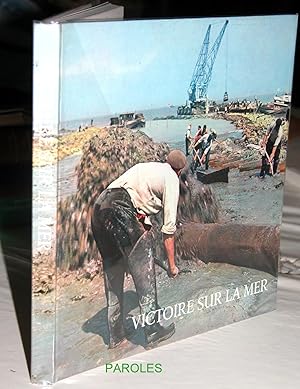 Seller image for Le Zuiderze dompt - Victoire sur la mer - Endiguement, asschement, amnagement, nouvelle socit. for sale by PAROLES