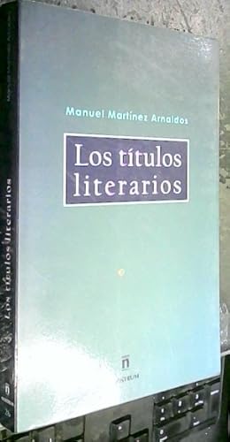 Imagen del vendedor de Los ttulos literarios (periodsticos y cinematogrficos) a la venta por Librera La Candela