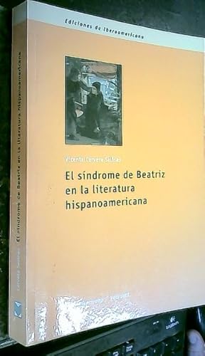 Immagine del venditore per El sndrome de Beatriz en la literatura hispanoamericana venduto da Librera La Candela