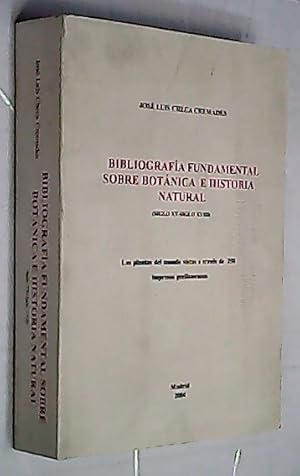 Imagen del vendedor de Bibliografa fundamental sobre botnica e historia natural (Siglo XV-Siglo XVIII). Las plantas del mundo vistas a travs de 250 impresos prelinneanos a la venta por Librera La Candela