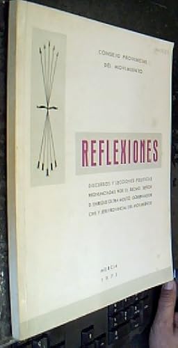 Imagen del vendedor de Reflexiones. Discursos y lecciones polticas pronunciadas por ., Gobernador Civil y Jefe Provincial del Movimiento a la venta por Librera La Candela