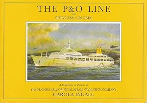 Bild des Verkufers fr The P & O Line and Princess Cruises zum Verkauf von C P Books Limited