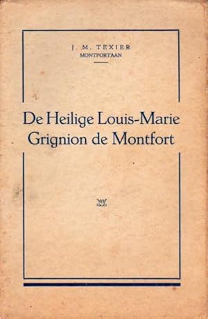 Image du vendeur pour De Heilige Louise-Marie Grignion de Monfort (1673-1716) mis en vente par L'ivre d'Histoires