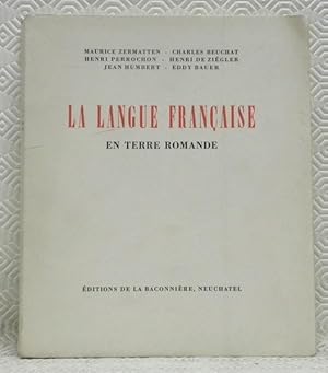 Image du vendeur pour La langue franaise en terre romande. mis en vente par Bouquinerie du Varis