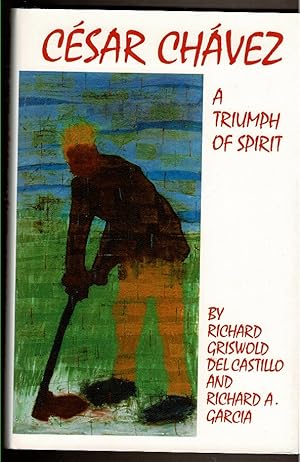 Seller image for CSAR CHVEZ A Triumph of Spirit for sale by Circle City Books