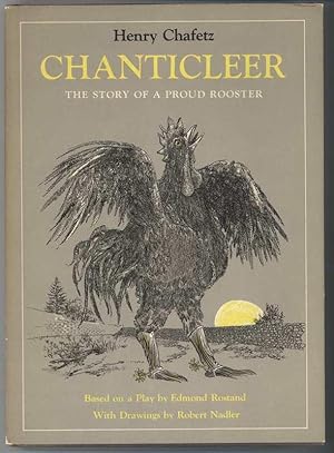 Image du vendeur pour CHANTICLEER The Story of a Proud Rooster mis en vente par Windy Hill Books