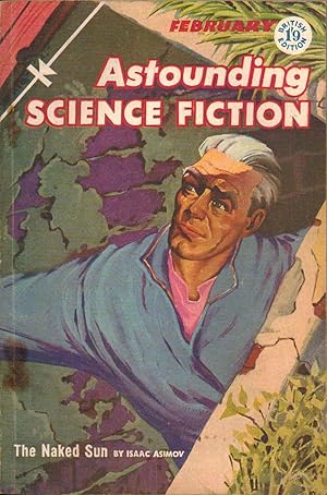 Seller image for Astounding Science Fiction magazine. February 1957. Volume 13. Number 2. BRITISH EDITION. Includes "Naked Sun" by Isaac Asimov for sale by SAVERY BOOKS