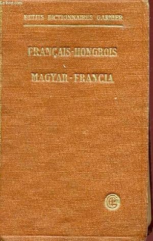 Bild des Verkufers fr PETIT DICTIONNAIRE FRANCAIS-HONGROIS - MAGYAR-FRANCIA. zum Verkauf von Le-Livre