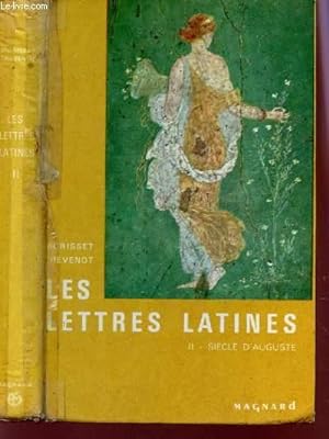 Bild des Verkufers fr LES LETTRES LATINES - VOLUME II : SIECLE D'AUGUSTE. zum Verkauf von Le-Livre
